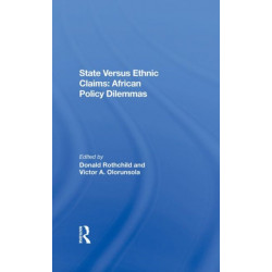 State Versus Ethnic Claims: African Policy Dilemmas