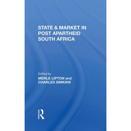 State And Market In Post-apartheid South Africa