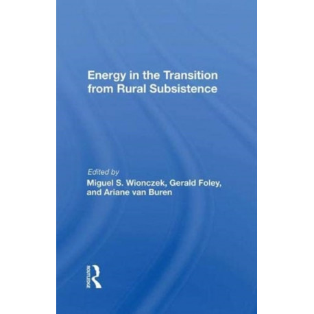 Energy In The Transition From Rural Subsistence