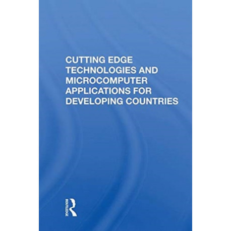 Cutting Edge Technologies And Microcomputer Applications For Developing Countries
