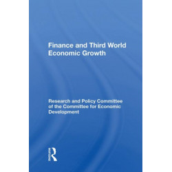 Finance And Third World Economic Growth: A Statement by the Research and Policy Committee of the Committee for Economic Development