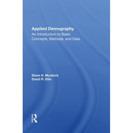 Applied Demography: An Introduction to Basic Concepts, Methods, and Data