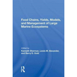 Food Chains, Yields, Models, And Management Of Large Marine Ecosoystems