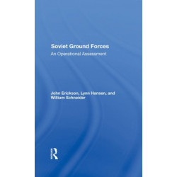 Soviet Ground Forces: An Operational Assessment