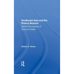 Southeast Asia And The Enemy Beyond: Asean Perceptions Of External Threats