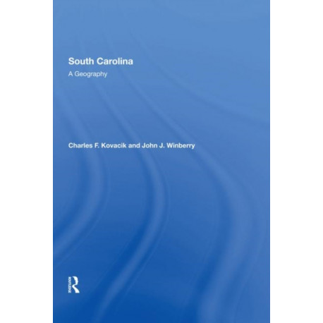 South Carolina: A Geography