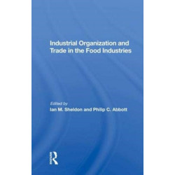 Industrial Organization And Trade In The Food Industries