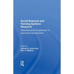 Social Sciences And Farming Systems Research: Methodological Perspectives On Agricultural Development
