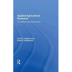 Applied Agricultural Research: Foundations And Methodology
