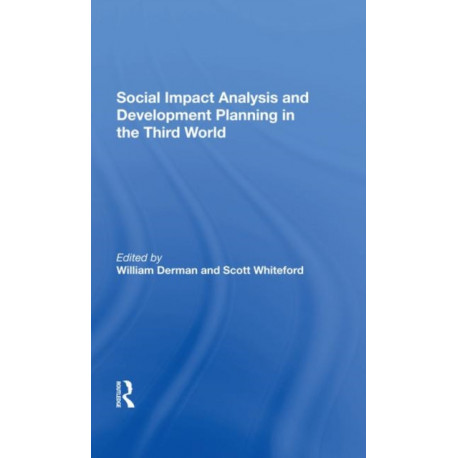 Social Impact Analysis And Development Planning In The Third World