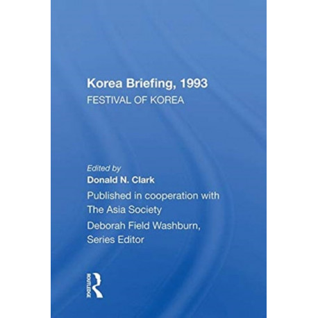 Korea Briefing, 1993: Festival Of Korea Edition