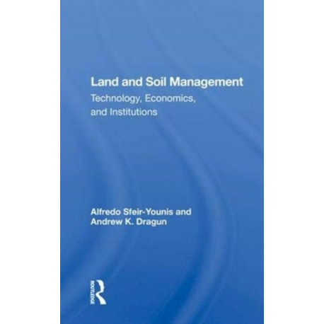 Land And Soil Management: Technology, Economics, And Institutions