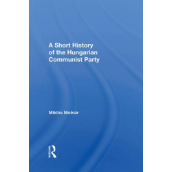 A Short History of the Hungarian Communist Party