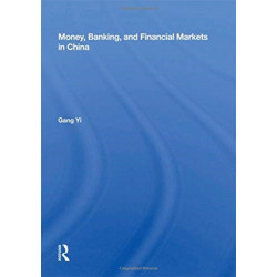 Money, Banking, And Financial Markets In China