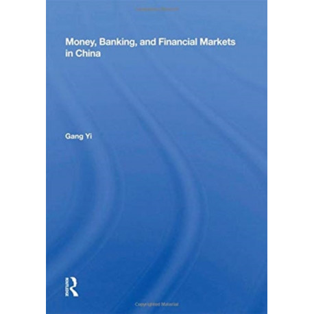 Money, Banking, And Financial Markets In China