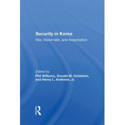 Security In Korea: War, Stalemate, And Negotiation