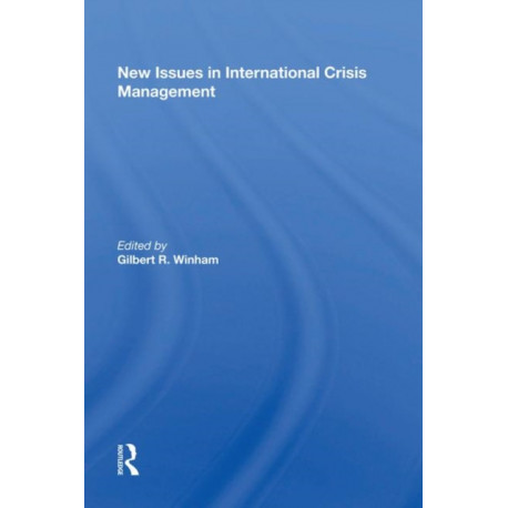 New Issues in International Crisis Management