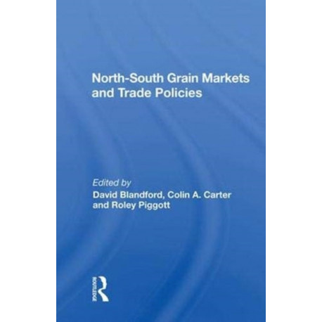 North-South Grain Markets And Trade Policies