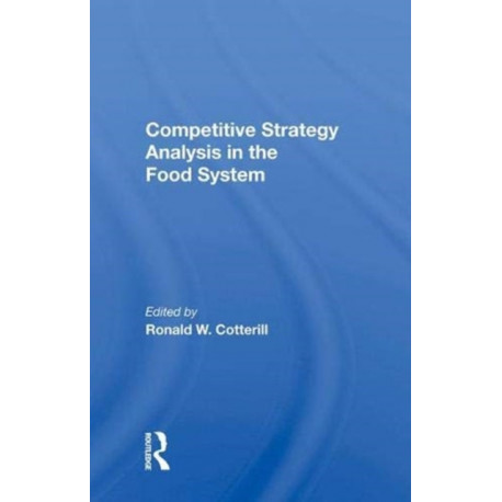 Competitive Strategy Analysis In The Food System