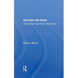 Schools With Heart: Voluntarism And Public Education