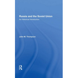 Russia And The Soviet Union: An Historical Introductionsecond Edition