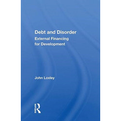 Debt And Disorder: External Financing For Development