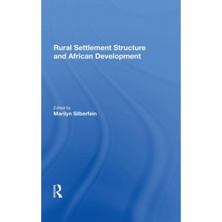 Rural Settlement Structure And African Development