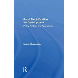 Rural Electrification For Development: Policy Analysis And Applications