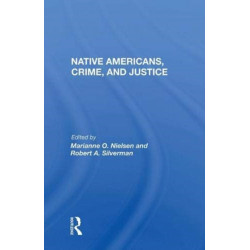 Native Americans, Crime, And Justice