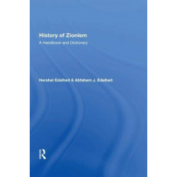 History Of Zionism: A Handbook And Dictionary
