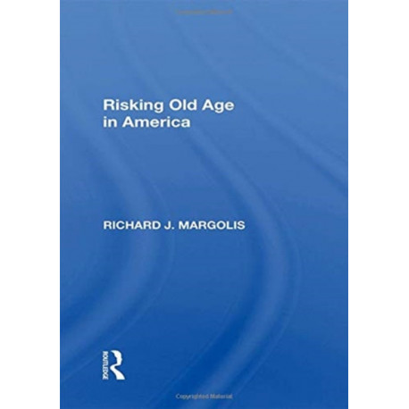 Risking Old Age In America