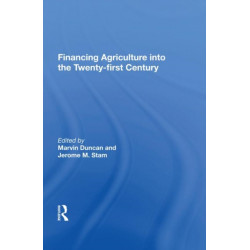 Financing Agriculture Into The Twenty-first Century