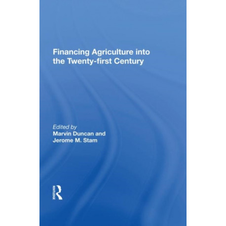 Financing Agriculture Into The Twenty-first Century