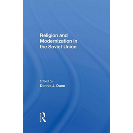 Religion And Modernization In The Soviet Union