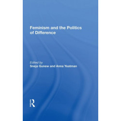 Feminism And The Politics Of Difference
