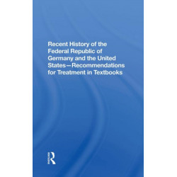 Recent History Of The Federal Republic Of Germany And The United States: Recommendations For Treatment In Textbooks