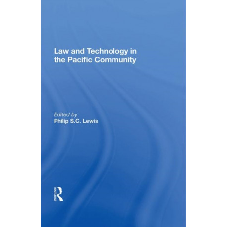Law And Technology In The Pacific Community