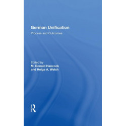 German Unification: Process And Outcomes