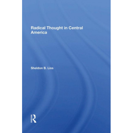 Radical Thought In Central America