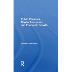 Public Pensions, Capital Formation, And Economic Growth