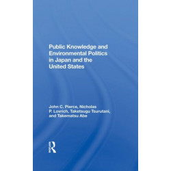 Public Knowledge And Environmental Politics In Japan And The United States