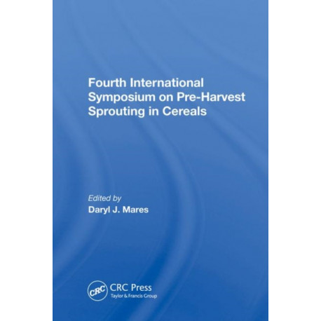 Fourth International Symposium On Pre-harvest Sprouting In Cereals