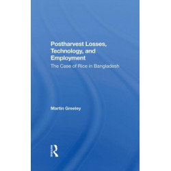 Postharvest Losses, Technology, And Employment: The Case Of Rice In Bangladesh