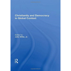 Christianity And Democracy In Global Context