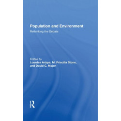 Population And Environment: Rethinking The Debate