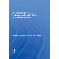 An Introduction To Latin American Politics And Development
