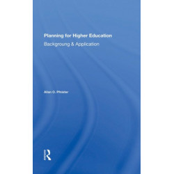 Planning For Higher Education: Background And Application