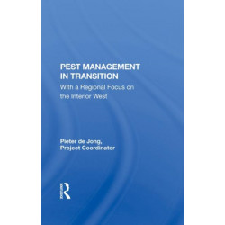Pest Management In Transition: With A Regional Focus On The Interior West