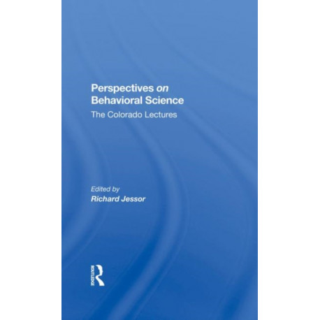 Perspectives On Behavioral Science: The Colorado Lectures