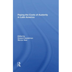 Paying The Costs Of Austerity In Latin America